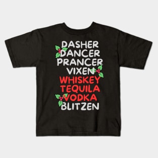 Dasher Dancer Prancer Vixen Whiskey Tequila Vodka Blitzen Kids T-Shirt